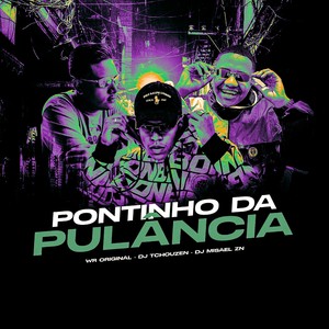PONTINHO DA PULÂNCIA (Explicit)
