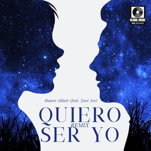 Quiero ser yo (feat. Mauro Aldair) [Remix]