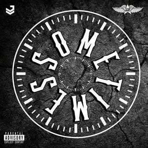 Sometimes (Explicit)