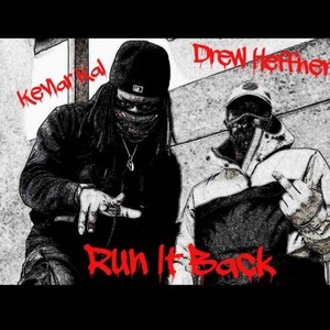 Run It Back (feat. Vern R Jonez & Kevlar Kal) (Explicit)