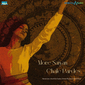 More Saiyan Chale Pardes - Single