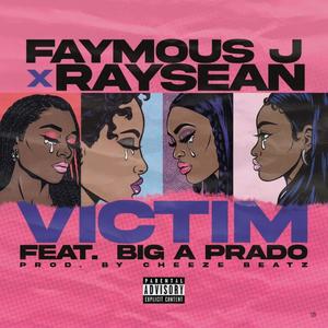 Victim(feat. Big-A Prado) (Explicit)