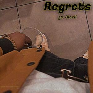 Regrets (feat. Glorii) (Explicit)