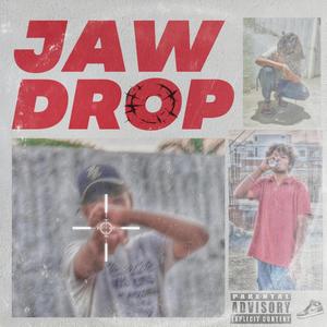 Jaw Drop (Explicit)