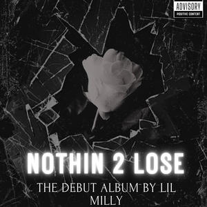 NOTHING 2 LOSE (Explicit)