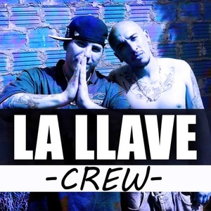 La Llave Crew (Remaster) [Explicit]