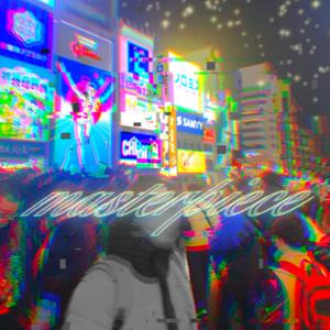 masterpiece (Explicit)