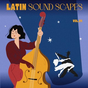 Latin Sound Scapes, Vol. 24