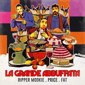 LA GRANDE ABBUFFATA (Explicit)