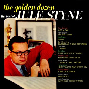 The Golden Dozen The Best Of Jule Styne