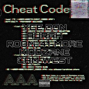 Cheat Code (feat. YCE Don, Aurah, Room-41-More & Kiddzane) [Explicit]