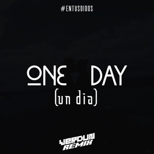 #One Day (Un Dia)