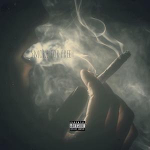 Smoke for Free (feat. Sharrod Sloans) [Explicit]