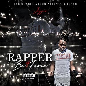 Rapper Be 4 Fame (RB4F) [Explicit]