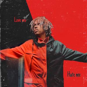 Love me Hate me (Explicit)