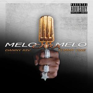 Melo Caramelo (feat. tommy one & Jonylams)