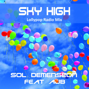 Sky High (Lollypop Radio Mix)