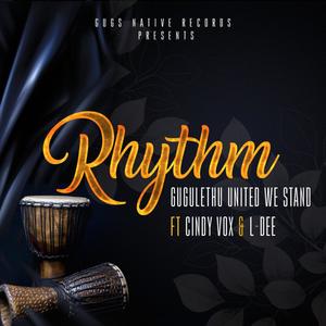 RHYTHM Gugulethu united we stand(feat. Cindy Vox & L-dee)