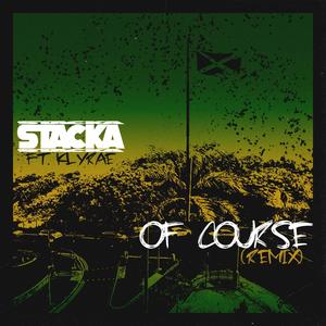 Of Course (feat. Klyrae) (Remix|Explicit)