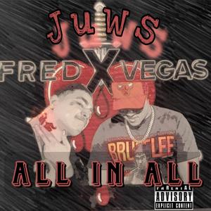 ALL IN ALL (feat. Juws) [Explicit]