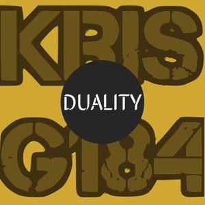 Duality (feat. Kris T Reeder)