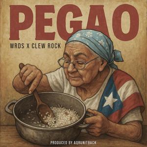 Pegao (feat. Wrds & Clew Rock) (Explicit)