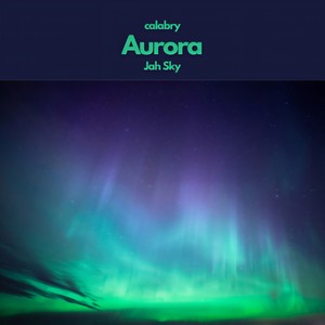 Aurora (feat. Jah Sky)