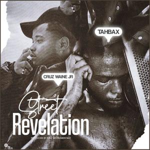 Street Revelation (feat. Tahbax) (Explicit)
