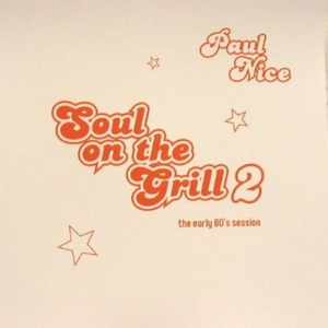 Soul On The Grill 2:The Early 80's Session