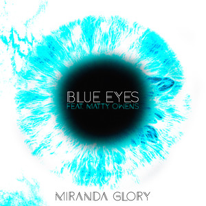 Miranda Glory - Blue Eyes (IZEY Remix)