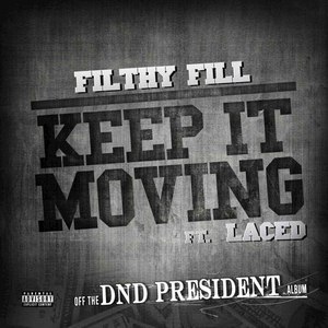 Keep It Moving (feat. Laced) - Single