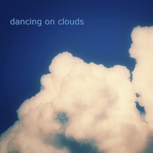 Dancing On Clouds