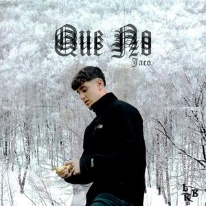 Que No (Explicit)