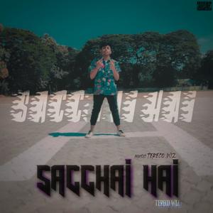 Sacchai Hai (Explicit)