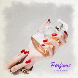 Perfume (feat. Josh Im) [Explicit]