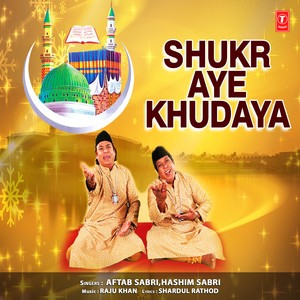 Shukr Aye Khudaya