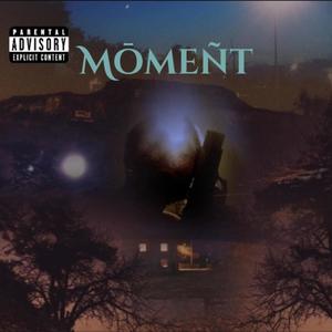 Moment (Explicit)