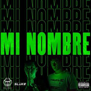 Mi Nombre (Explicit)