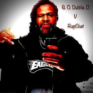 G. O. Dubble. D. v RapChat (Explicit)