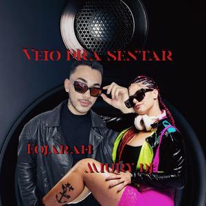 Veio pra sentar (Explicit)