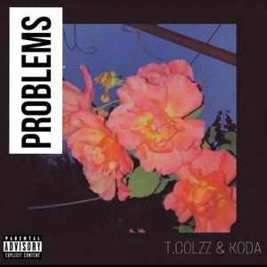 Problems (feat. Koda) (Explicit)