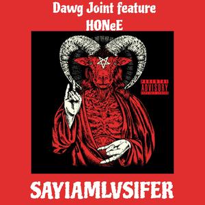 Dawg Joint (feat. HONeE) (Explicit)