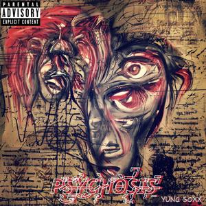 Psychosis (Explicit)