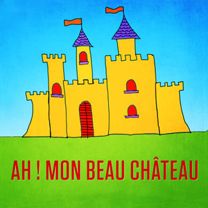 Ah! Mon beau château - Single