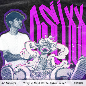 DJ PLAY 4 ME X WHITE COFEE KANE