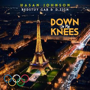 Down on my Knees (feat. Bedstuy Gab & D.Zign) (2024 Olympics Mix)