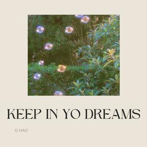 KEEP IN YO DREAMS (Explicit)