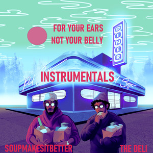 For Your Ears Not Your Belly (Instrumentals)