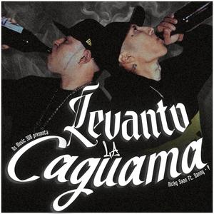 Levanto la cagüama (feat. Danny - P) (Explicit)