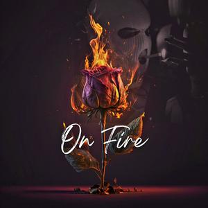 On Fire (Explicit)